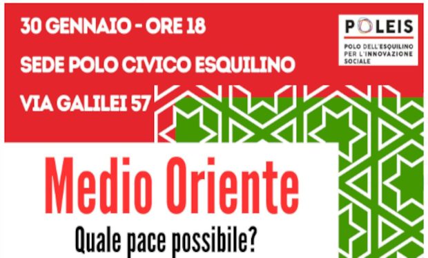 “Medio Oriente. Quale pace possibile?”. Se ne discute a Roma, nel